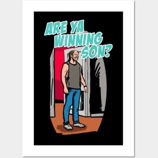 Are ya Winning Son? Posters and Art